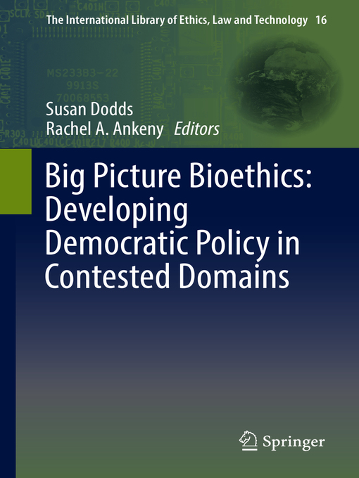 Title details for Big Picture Bioethics by Susan Dodds - Available